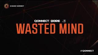 Wasted Mind @ Q Dance #QONNECT x #QORE 2020