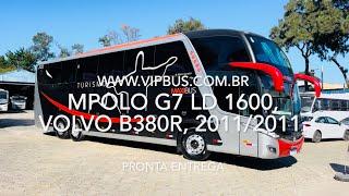 Marcopolo G7 LD 1600, Volvo B380R, 2011/2011. R$580.000,00. Vip Bus