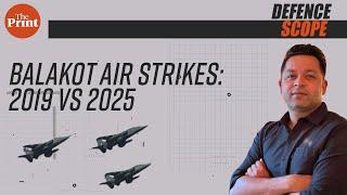 If the IAF carries out Balakot air strike in 2025, how different will they do it from 2019