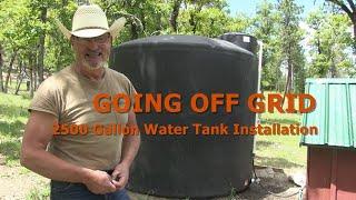 GOING OFF GRID - 2500 Gallon Water Tank Installation