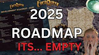 EverQuest 2025 Roadmap Its .... EMPTY