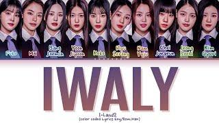 I-LAND 2 - IWALY (FINAL VERSION) Lyrics (Color Coded Lyrics)