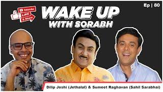 JETHALAL & 1 SARABHAI | Dilip Joshi & Sumeet Raghavan | Wake Up With Sorabh