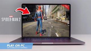 SPIDERMAN 2: HOW TO DOWNLOAD & PLAY SPIDERMAN 2 ON PC / LAPTOP(2025)