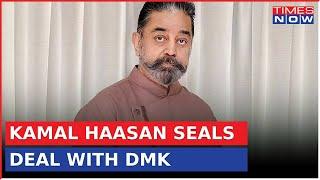 Kamal Hassan Joins DMK Alliance, Seeks 2 Lok Sabha Seats For Upcoming Polls 2024 | Latest Updates