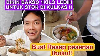 MASAK BAKSO 2 KILOAN UNTUK STOK DI KULKAS!! DAN BUAT RESEP PESENAN IBUKU !!