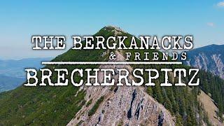 THE BERGKANACKS & FRIENDS - Brecherspitz