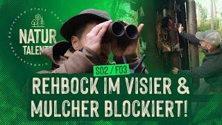 Rehbock im Visier und Mulcher blockiert! | #NATURTALENTE Folge 3 | Staffel 2