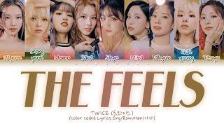TWICE (트와이스) - "The Feels" (Color Coded Lyrics)