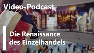 Video-Podcast - Der Einzelhandel wandelt sich?