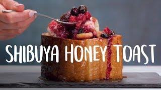 How to Make Shibuya Honey Toast | Breakfast and Brunch | Well Done