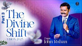 SUNDAY SERVICE | THE DIVINE SHIFT _ PART 3 | PAS. JOHN RUBAN | 05.01.2025