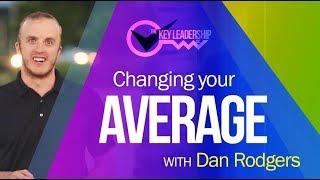 Changing Your Average | The Key Leadership Inc | Dan Rodgers