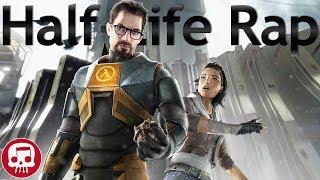 HALF-LIFE RAP by JT Music