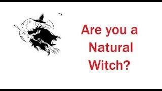 Are you a Natural Witch?