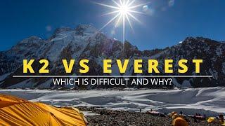 K2 VS EVEREST - REASONS WHY MT K2 IS DIFFICULT TO CLIMB THAN MT EVEREST