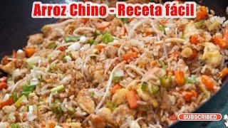 Cómo hacer Arroz Chino, Receta fácil y práctica.