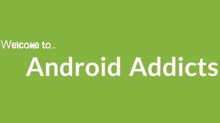 Android Addicts YouTube Channel Trailer