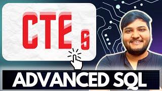 CTE s IN SQL | Advanced SQL | Ashutosh Kumar