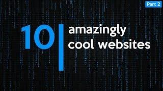 10 Most Amazing Cool Websites You Didn’t Know Existed! (Part 2)