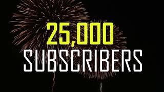 25.000 Subscribers