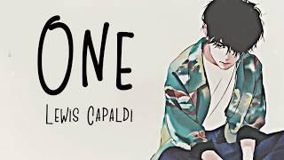 Nightcore → One  (Lewis Capaldi) LYRICS ︎