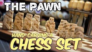 Carving a Fantasy Chess Set -- The Pawn