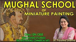 Mughal School of Miniature Painting (16-19th Cen. AD) | Class 12 Painting Theory | CBSE FINEARTS