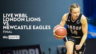 London Lions v Newcastle Eagles | WBBL Play-Offs Final