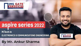 ASPIRE SERIES 2022 | Electronics & Communication | IMS GATE Academy