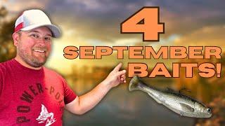 THESE Are 4 KILLER Baits You MUST Try To Catch MORE BASS In The Month Of SEPTEMBER!!