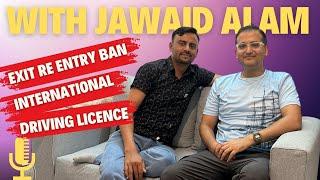 @MdJawaidAlam  Saudi aaya kaise ?? | Exit re entry ban | International Driving license