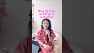  Phòng đẹp đủ đồ cho thuê giá rẻ tại Hải Phòng
