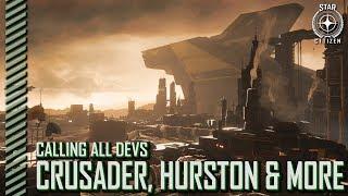 Star Citizen: Calling All Devs - Crusader, Hurston and More