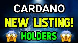 Cardano New Listing! Alert! || Cardano price prediction || Cardano News Today