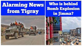 Alarming News from Tigray | Who is Behind Bomb Explosion in Jimma City?