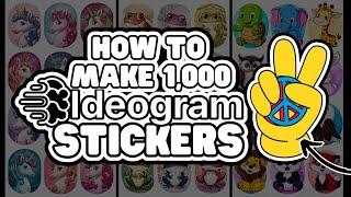 Create 1000's Of Stickers With Ideogram.Ai