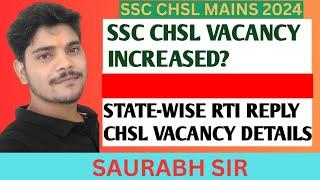 SSC CHSL VACANCY INCREASED? STATE-WISE RTI REPLY CHSL VACANCY DETAILS #sscchsl2024