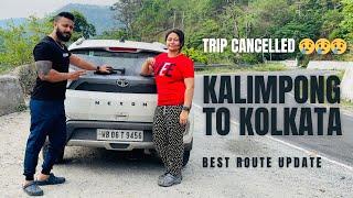 Trip Cancel করে ফিরে আসতে হল  | Siliguri To Kolkata In Tata Nexon | NH 12 Route Update