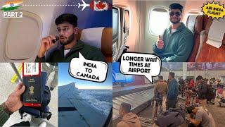  India to Canada Journey  | INSANE Airport Experience & Long Flight! ️ (Part 2)