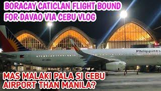 BORACAY CATICLAN AIRPORT TO DAVAO CITY VIA MACTAN CEBU INTERNATIONAL AIRPORT VLOG