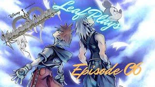 Leaf Plays Kingdom Hearts ReChain of Memories - Episode 06