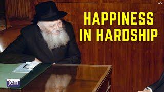 Happiness in Hardship | The Lubavitcher Rebbe