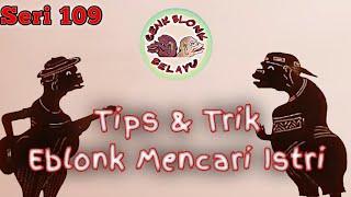 Wayang Cenk Blonk Seri 109. Tips & Trik Eblonk Mencari Istri | Selamat Tahun Baru 2022