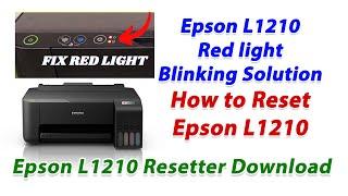 Epson L1210 Red light blinking solution | Epson L1210 Resetter Download | How to Reset Epson L1210