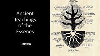 Ancient Teachings of the Essenes (INTRO)