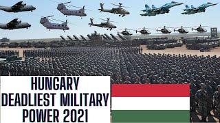 HUNGARY Deadliest Military Power 2021 | ARMED FORCES | Air Force | Army | Navy