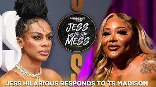 Jess Hilarious Responds to Ts Madison & Mandii B