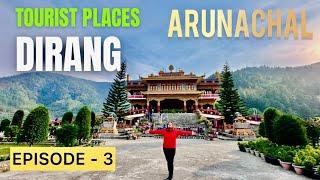 DIRANG Tourist Places | Arunachal Pradesh | Mandala Top | Dirang Monastery | Sangti Valley | EP-3