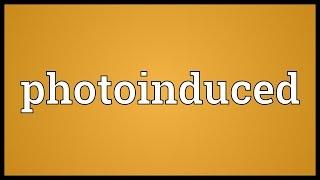 Photoinduced Meaning